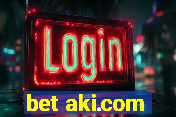 bet aki.com